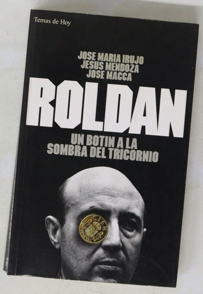Roldán un botín a la sombra del tricornio