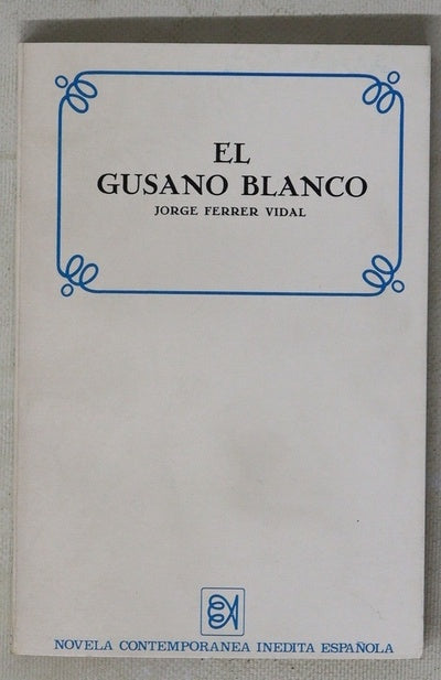 El gusano blanco