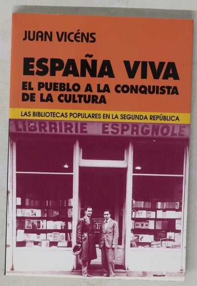España viva el pueblo a la conquista de la cultura