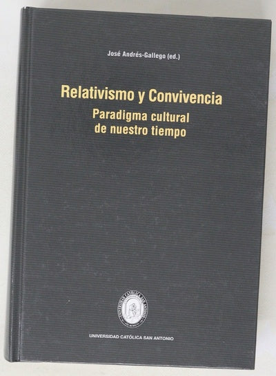Relativismo y convivencia, paradigma cultural de nuestro tiempo