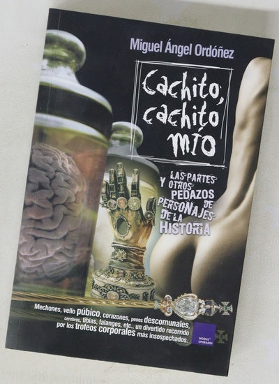 Cachito, cachito mío : las partes y otros pedazos de personajes de la historia