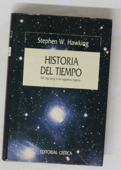 Historia del tiempo del big bang a los agujeros negros