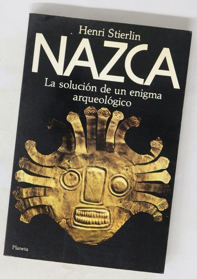 Nazca la solución de un enigma arqueológico