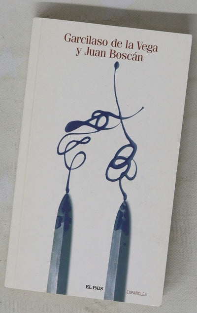Garcilaso de la Vega y Juan Boscán