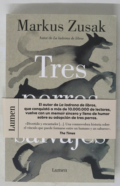 Tres perros salvajes (y la verdad)