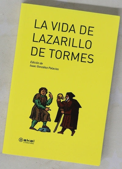 La vida de Lazarillo de Tormes y de sus fortunas y adversidades