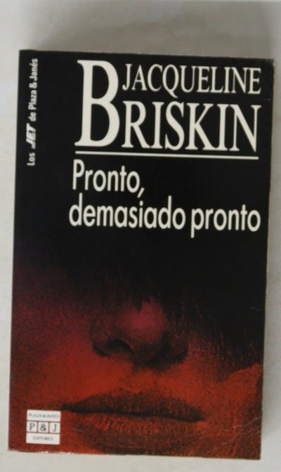 Pronto, demasiado pronto