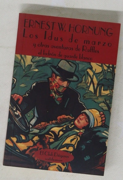 Los idus de marzo y otras aventuras de Raffles