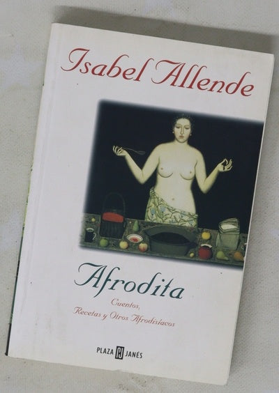 Afrodita cuentos, recetas y otros afrodisíacos