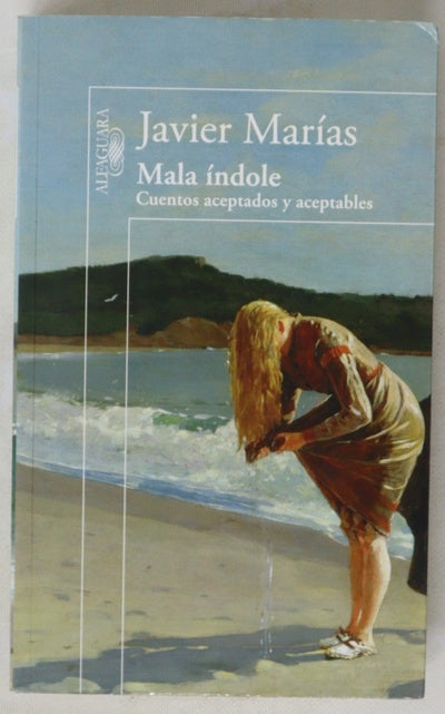 Mala índole : cuentos aceptados y aceptables
