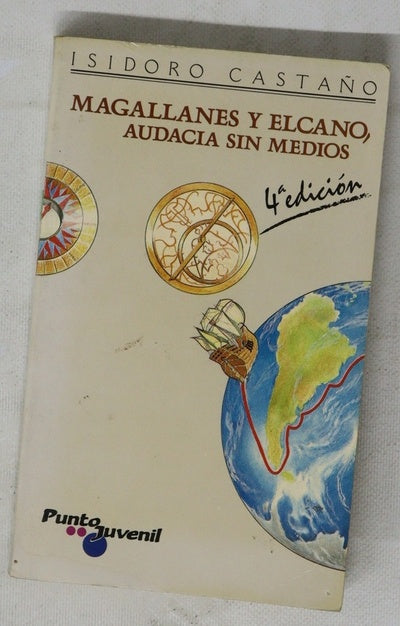 Magallanes y Elcano, audacia sin medios
