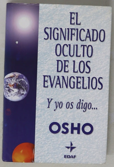 El significado oculto de los evangelios y yo os digo--