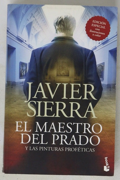 El maestro del Prado : y las pinturas proféticas