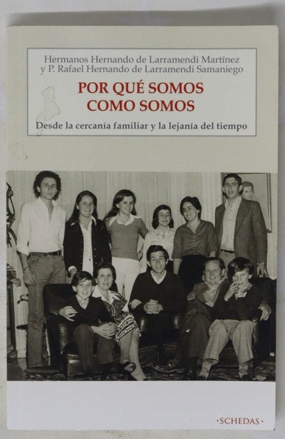 Por qué somos como somos