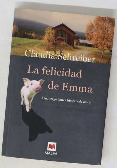 La felicidad de Emma una tragicómica historia de amor
