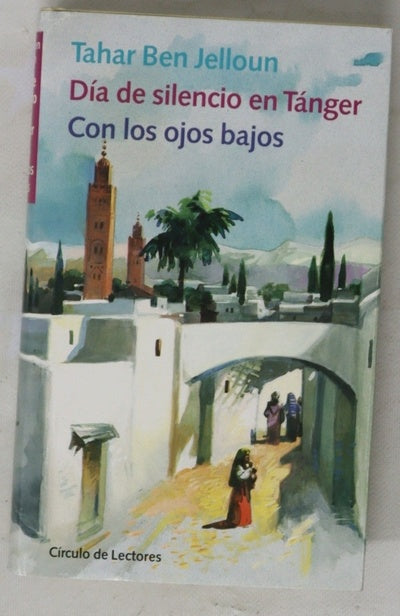 Día de silencio en Tánger Con los ojos bajos