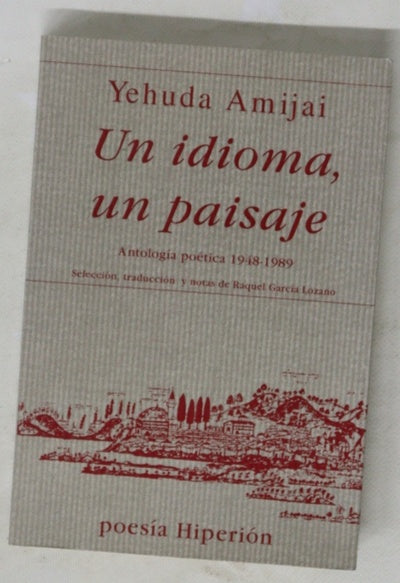 Un idioma, un paisaje antología poética 1948-1989