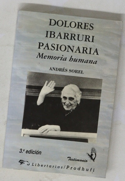 Dolores Ibarruri, Pasionaria memoria humana