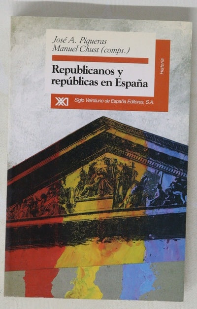 Republicanos y repúblicas en España