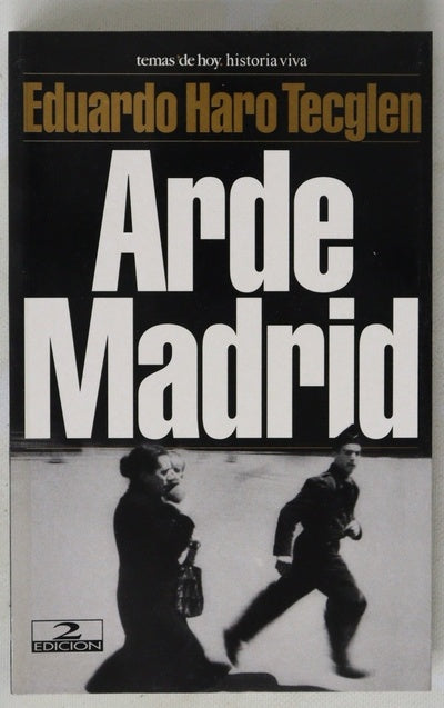 Arde Madrid