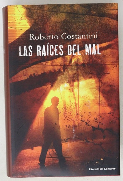 Las raíces del mal