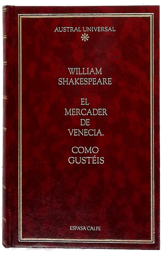 El mercader de Venecia ; Como gustéis