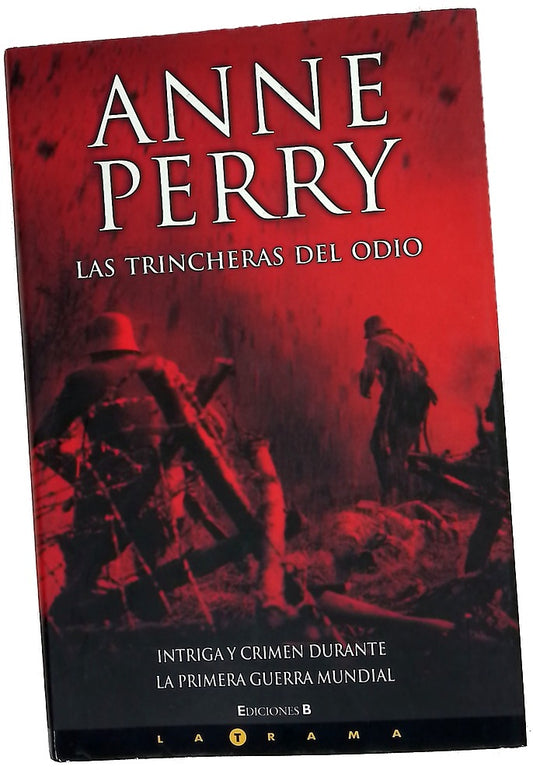 Las trincheras del odio