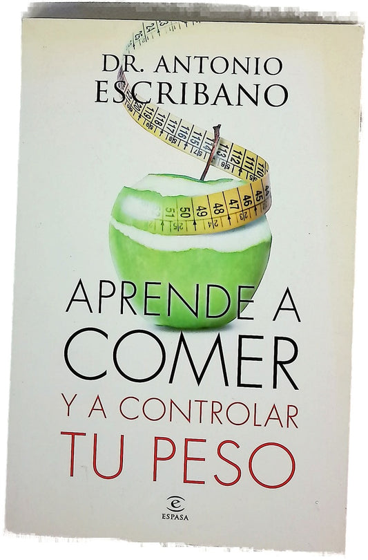 Aprende a comer y a controlar tu peso