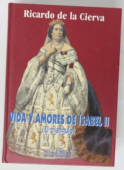 Vida y amores de Isabel II (el triángulo)