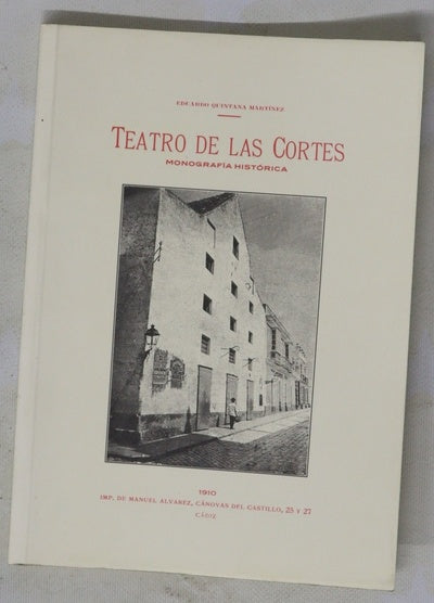 Teatro de las Cortes monografía histórica, centenario del 24 de septiembre de 1810 en San Fernando