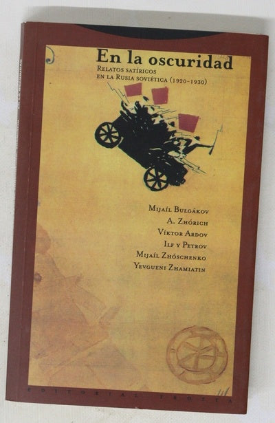 En la oscuridad relatos satíricos en la Rusia soviética (1920-1930)