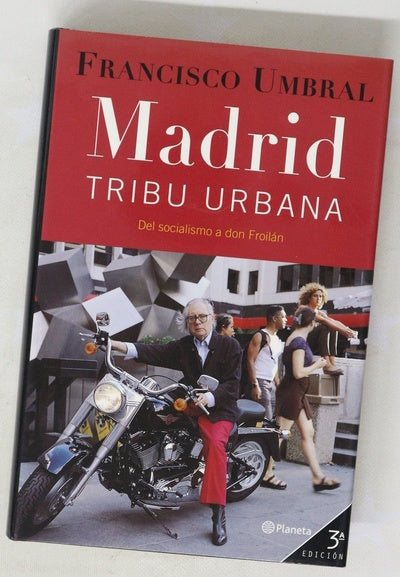 Madrid, tribu urbana del socialismo a Don Froilán