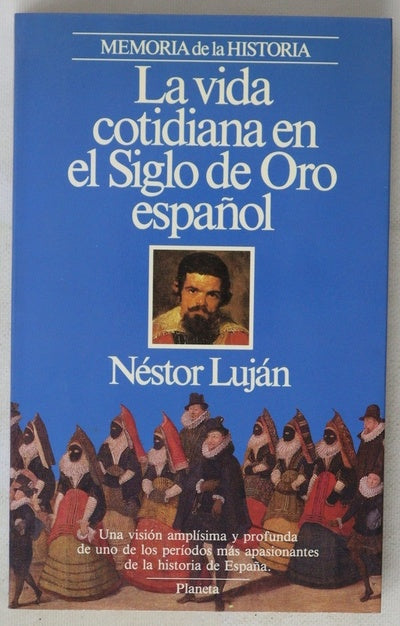 La vida cotidiana en el siglo de oro español