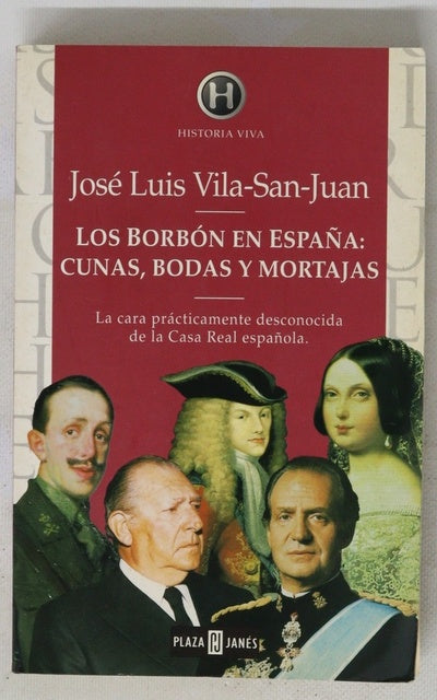 Los Borbón en España cunas, bodas y mortajas