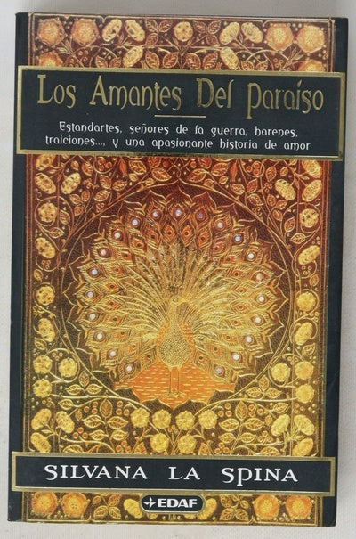 Los amantes del paraíso estandartes, señores de la guerra, harenes, traiciones--, y una apasionante historia de amor