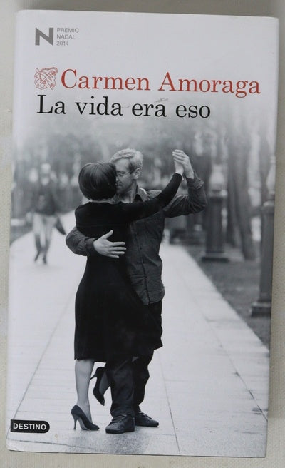 La vida era eso