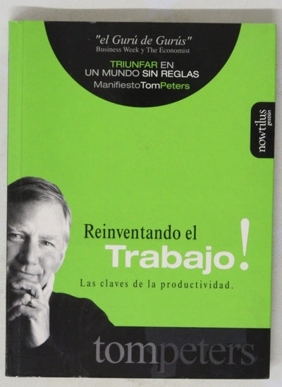 Reinventando el trabajo! las claves de la productividad