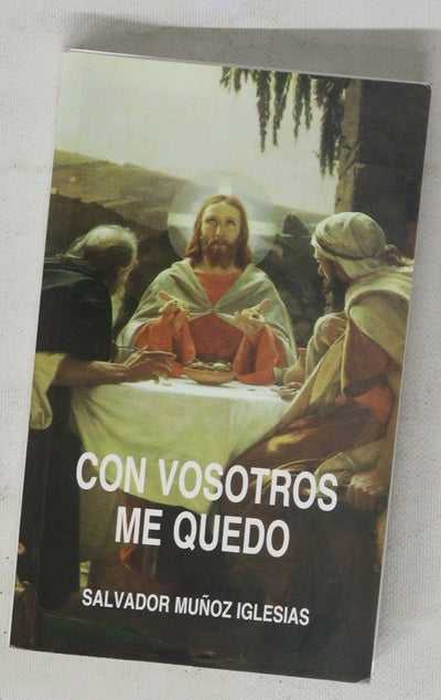 Con vosotros me quedo (la respuesta de Jesús a los discípulos de Emaús)