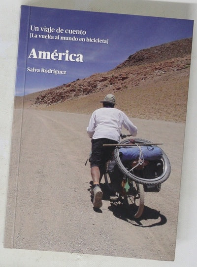 América : un viaje de cuento : (la vuelta al mundo en bicicleta)