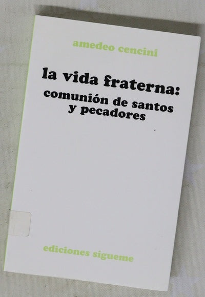 La vida fraterna comunión de santos y  pecadores