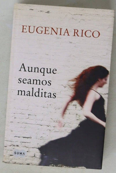 Aunque seamos malditas