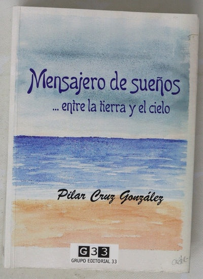 Mensajero de sueños --entre la tierra y el cielo