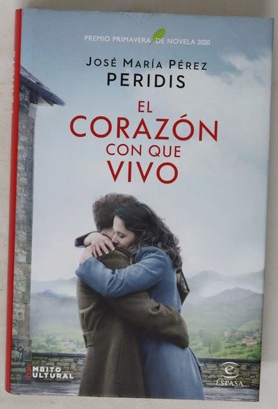 El corazón con que vivo