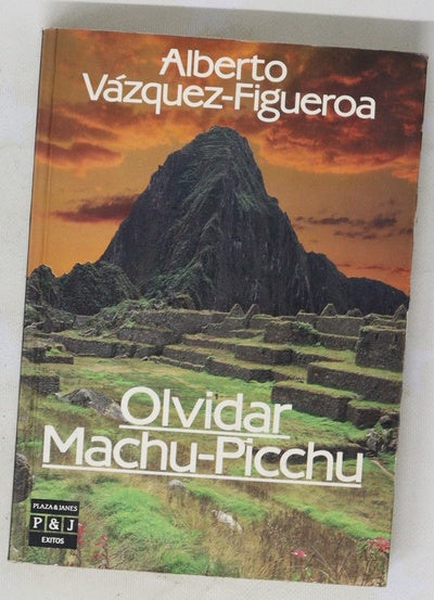 Olvidar Machu-Picchu