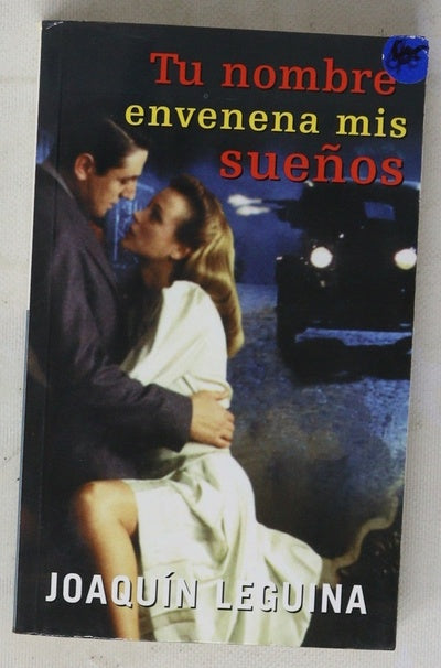 Tu nombre envenena mis sueños