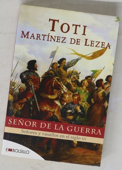 Señor de la guerra señores y vasallos en el siglo XV