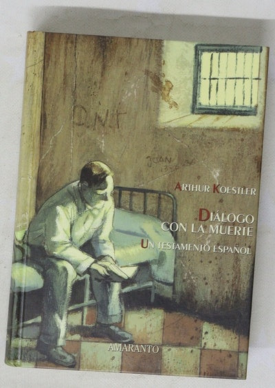 Diálogo con la muerte (un testamento español)