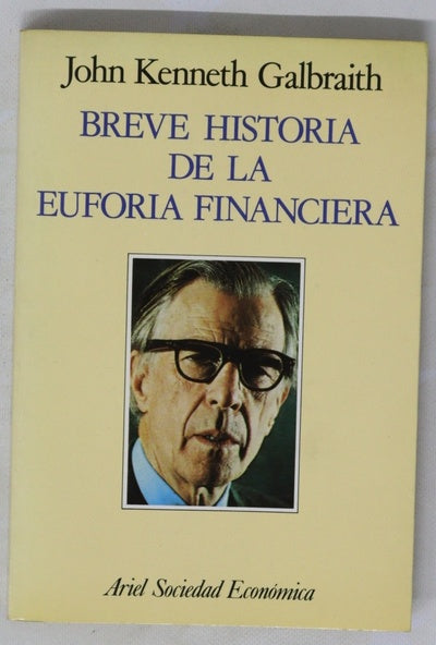 Breve historia de la euforia financiera
