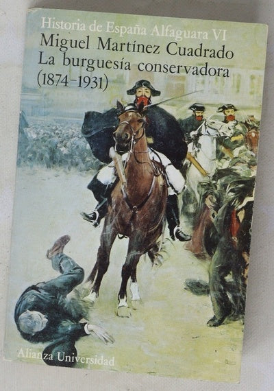 La burguesía conservadora (1874-1931)