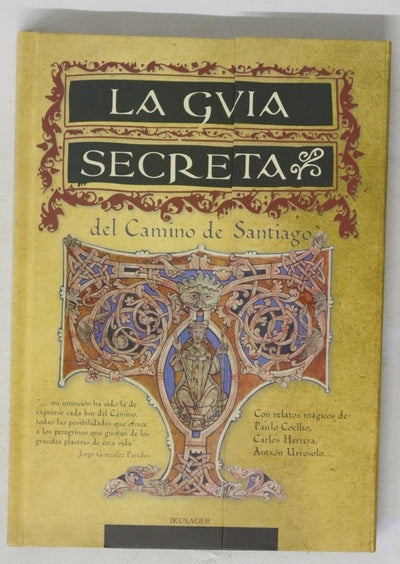 La guía secreta del Camino de Santiago los secretos mejor guardados del Camino Francés y del Interior